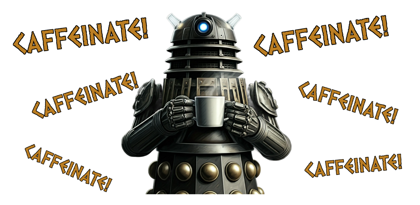 Doctor Who Dalek CAFFEINATE Mug No.4