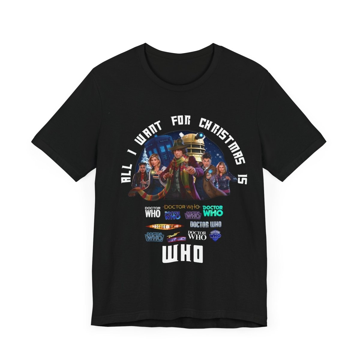 "All I want for Christmas is WHO" T-shirt - soapbox169 - A Little Gift Shop