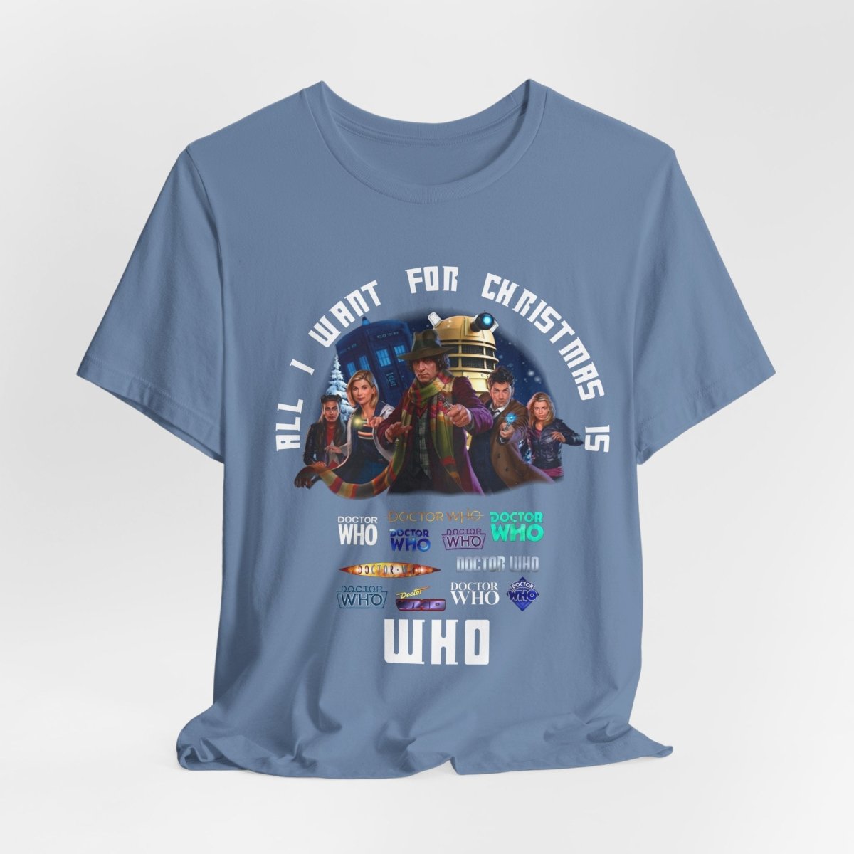 "All I want for Christmas is WHO" T-shirt - soapbox169 - A Little Gift Shop