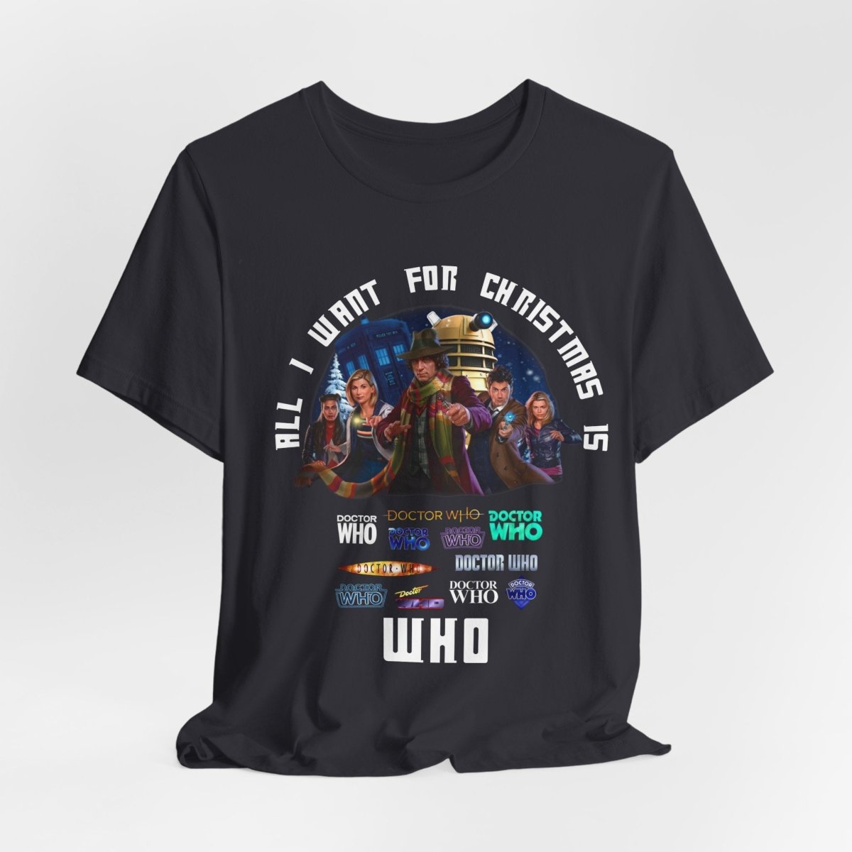"All I want for Christmas is WHO" T-shirt - soapbox169 - A Little Gift Shop