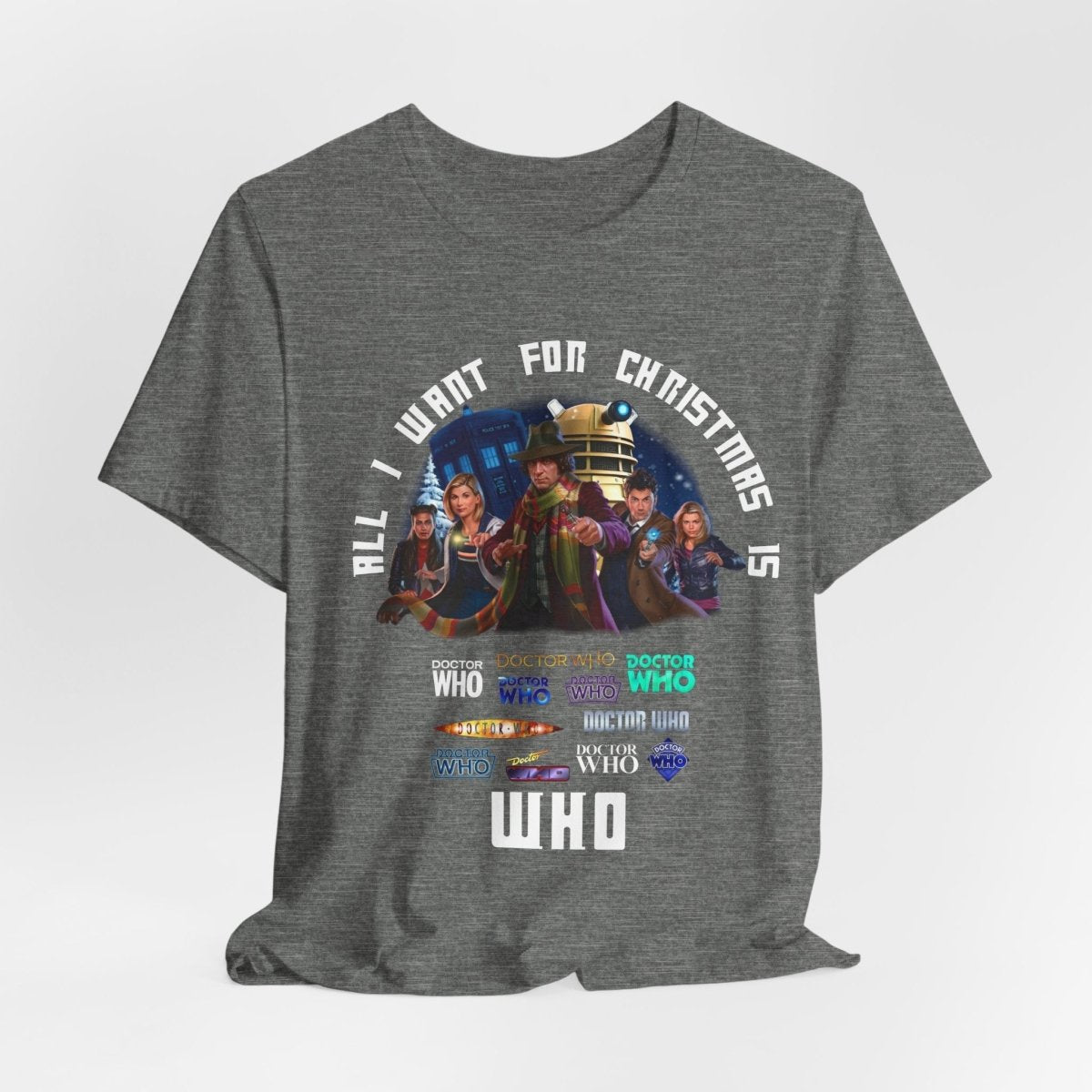"All I want for Christmas is WHO" T-shirt - soapbox169 - A Little Gift Shop