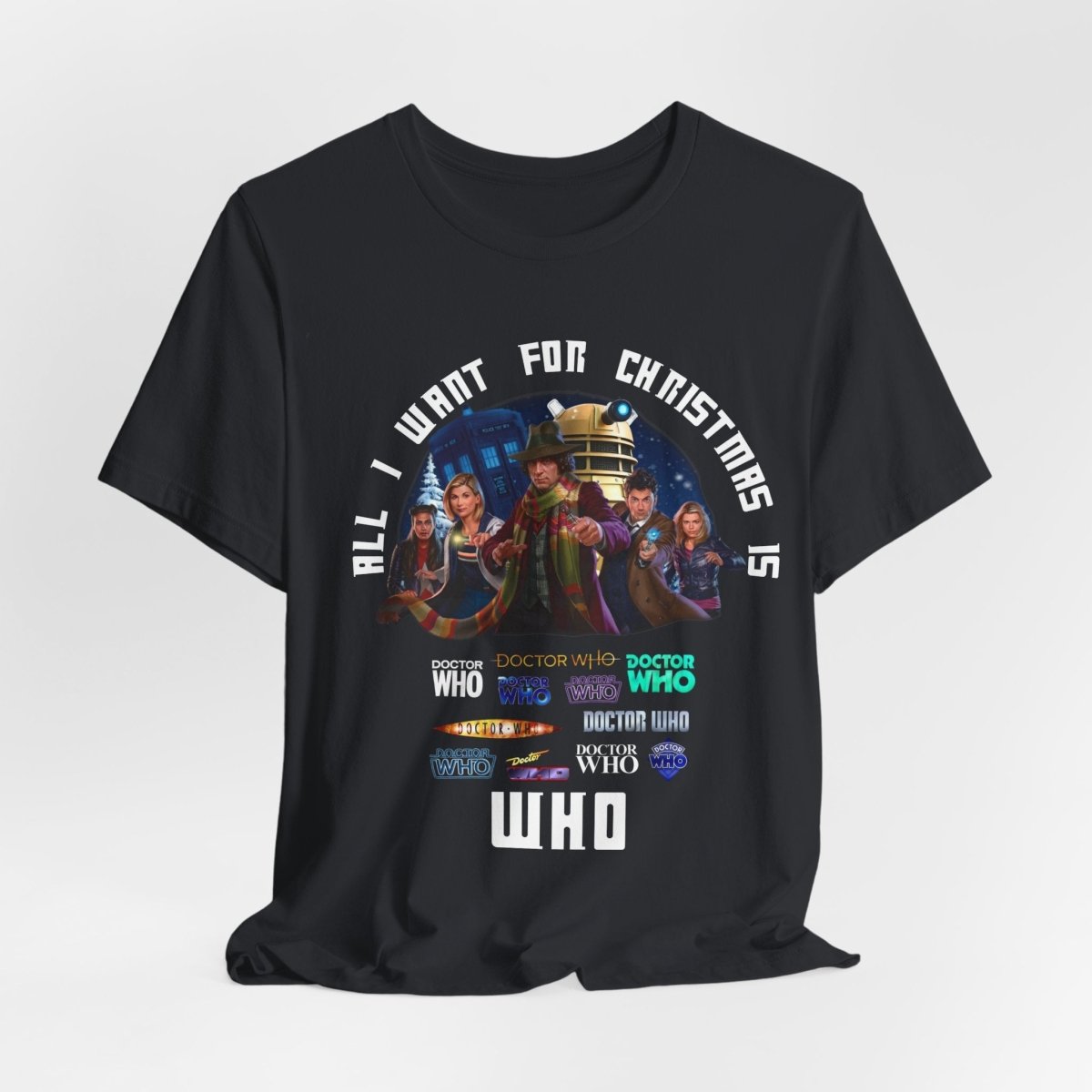 "All I want for Christmas is WHO" T-shirt - soapbox169 - A Little Gift Shop