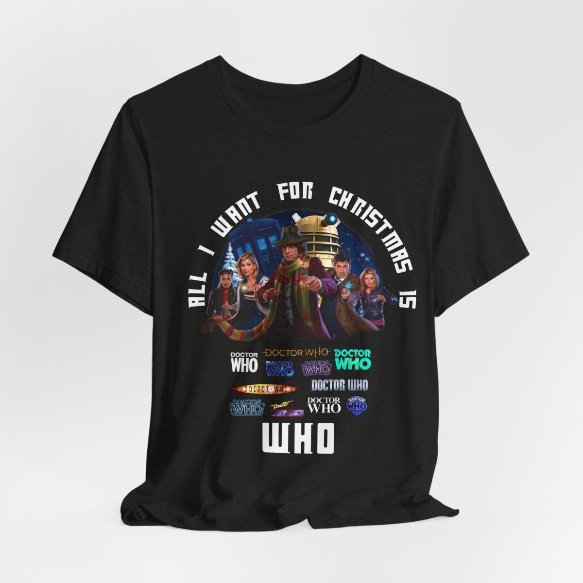"All I want for Christmas is WHO" T-shirt - soapbox169 - A Little Gift Shop