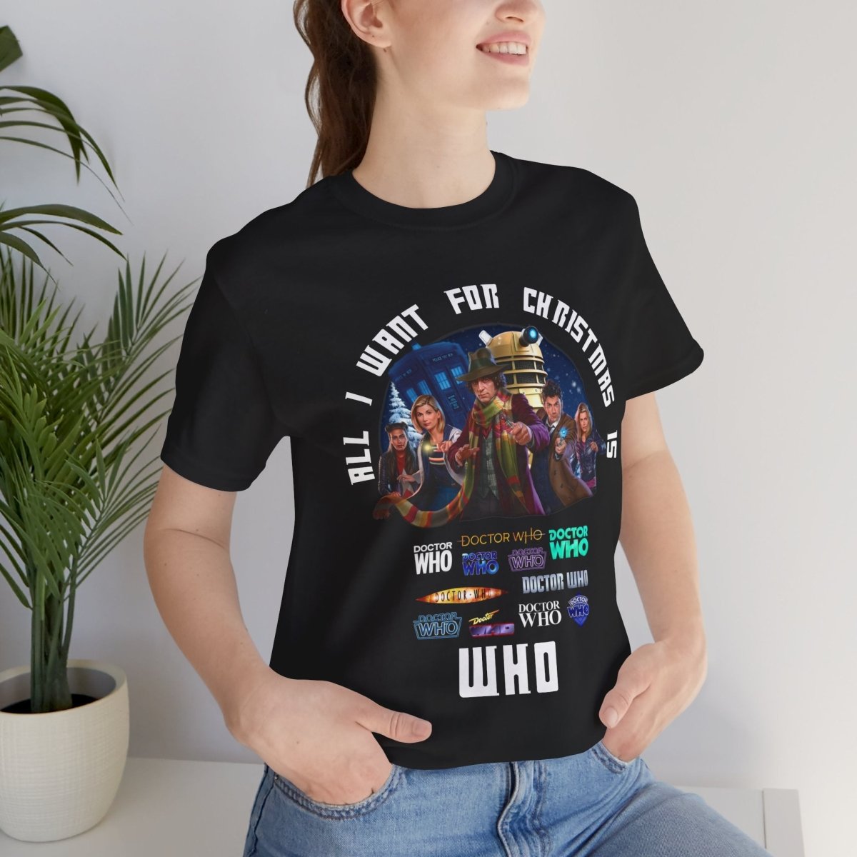 "All I want for Christmas is WHO" T-shirt - soapbox169 - A Little Gift Shop