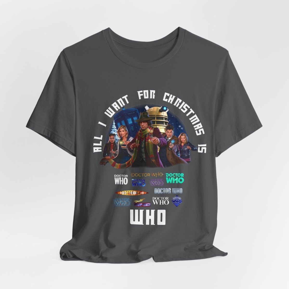 "All I want for Christmas is WHO" T-shirt - soapbox169 - A Little Gift Shop