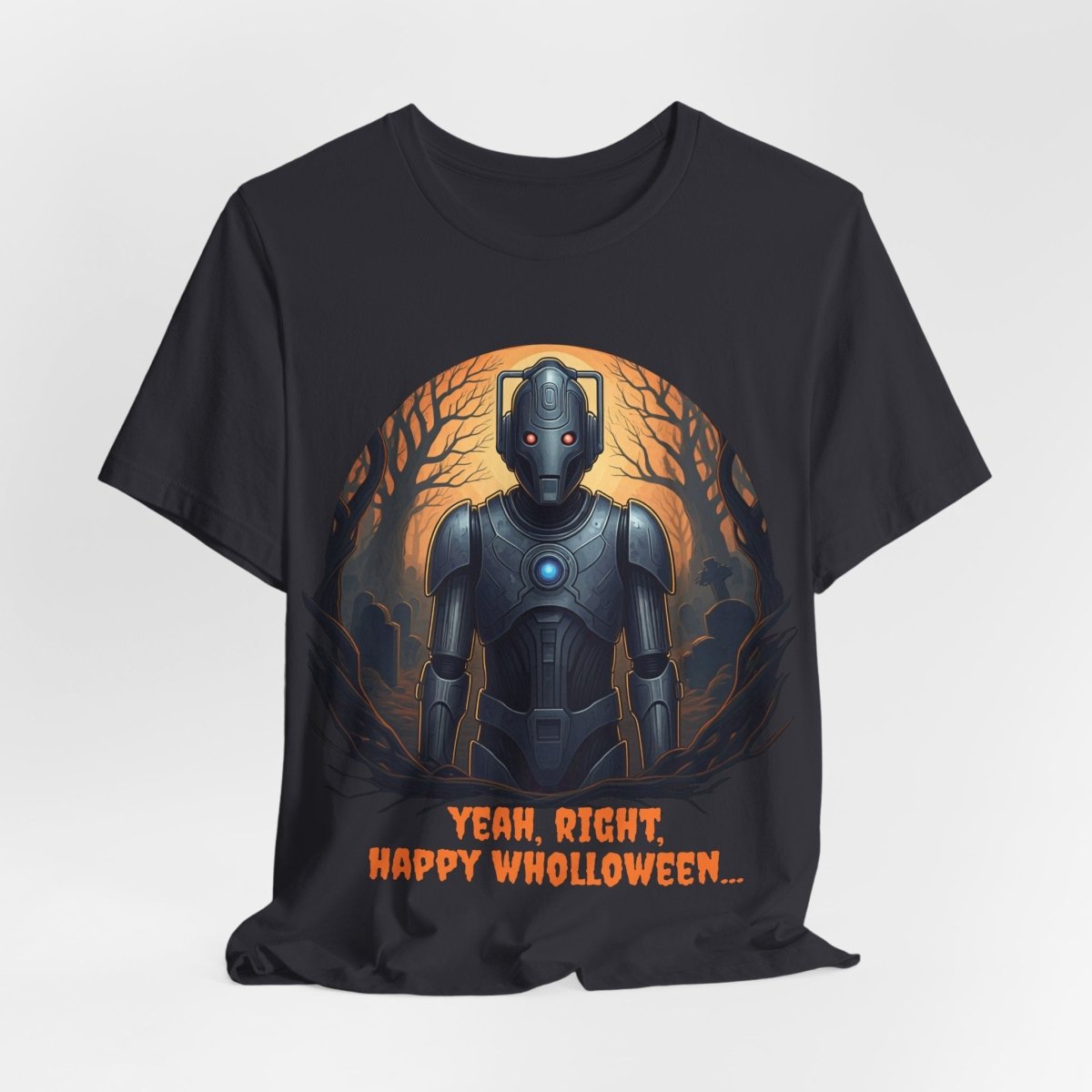 Cyber Man not feeling it Wholloween - wise T-shirt - soapbox169 - A Little Gift Shop