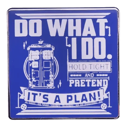 Doctor Who - Do what I do - Metal & Enamel Badge - soapbox169 - A Little Gift Shop