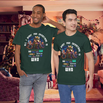 Doctor Who All I Want for Christmas is WHO T-shirt