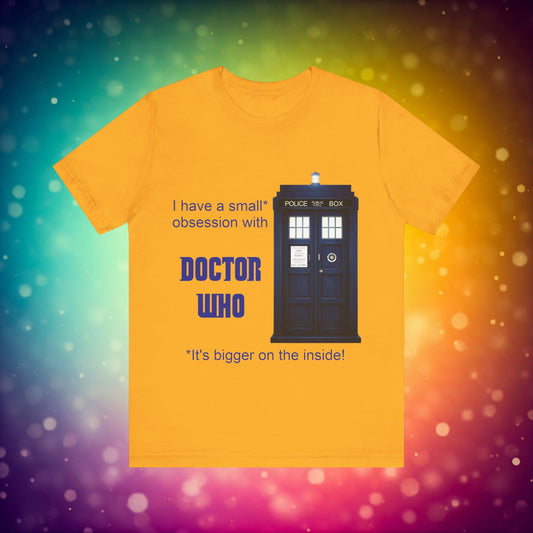 Doctor Who Obsession T-shirt featuring The TARDIS
