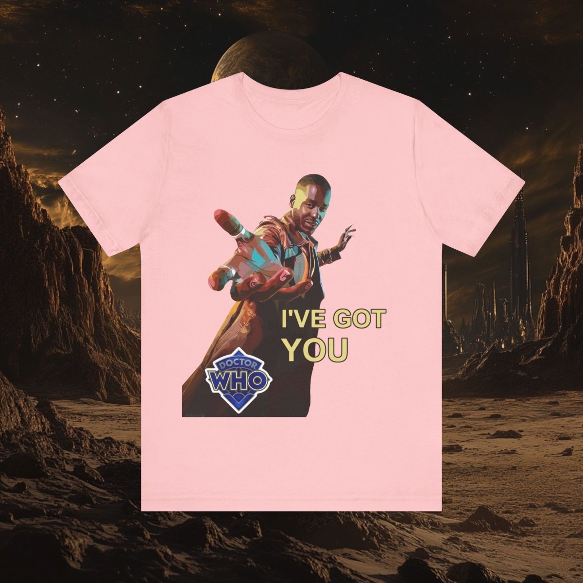 15th Doctor (Ncuti Gatwa) I got you T-shirt - T-Shirt