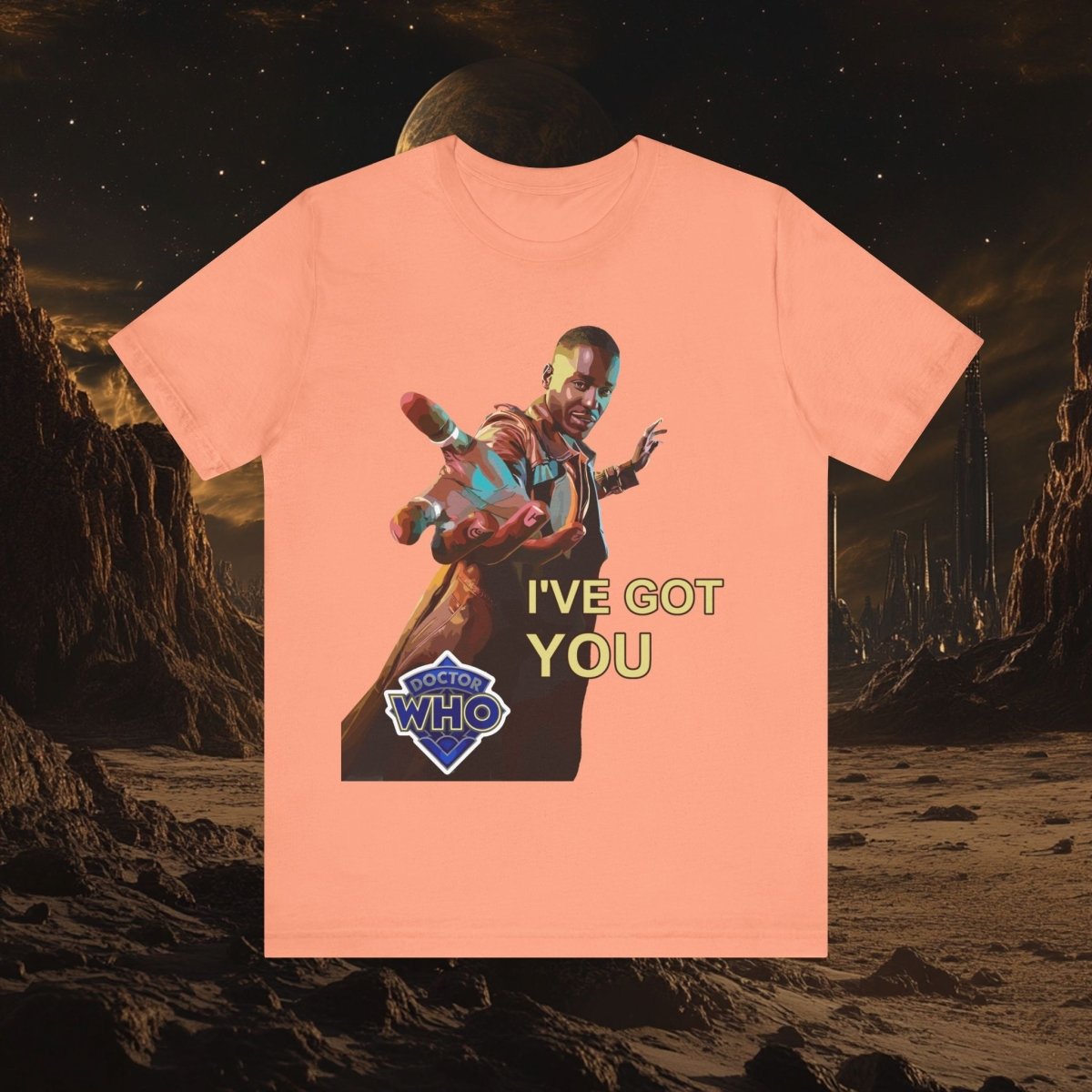 15th Doctor (Ncuti Gatwa) I got you T-shirt - T-Shirt