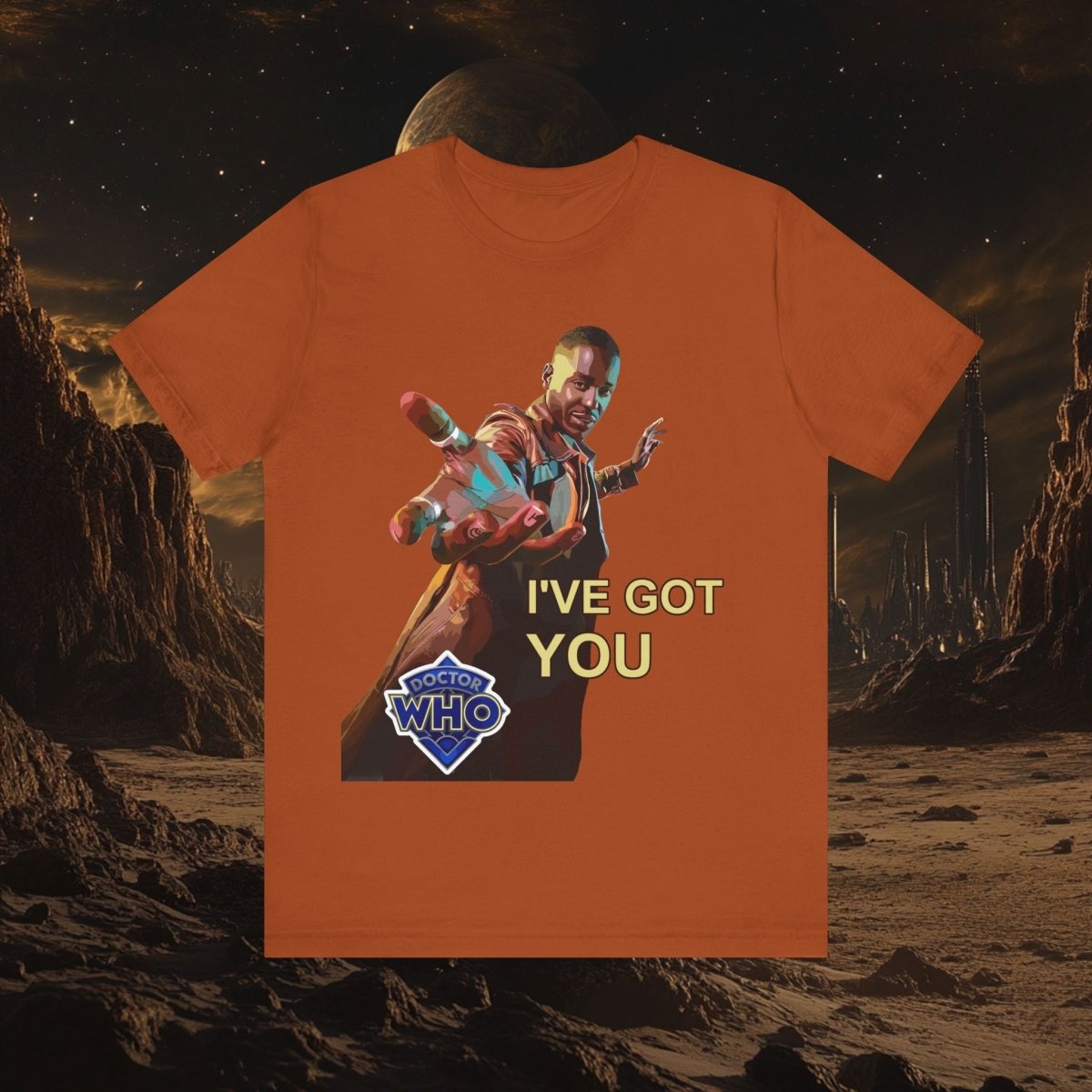 15th Doctor (Ncuti Gatwa) I got you T-shirt - T-Shirt