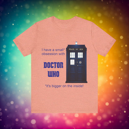 Doctor Who Obsession T-shirt featuring The TARDIS