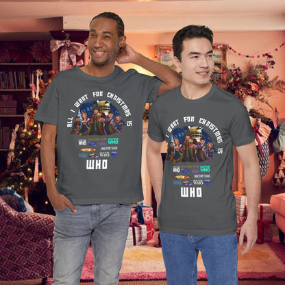 Doctor Who All I Want for Christmas is WHO T-shirt