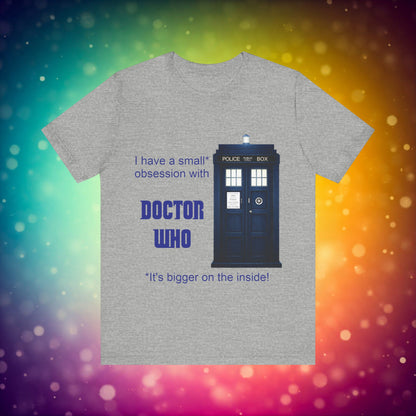 Doctor Who Obsession T-shirt featuring The TARDIS