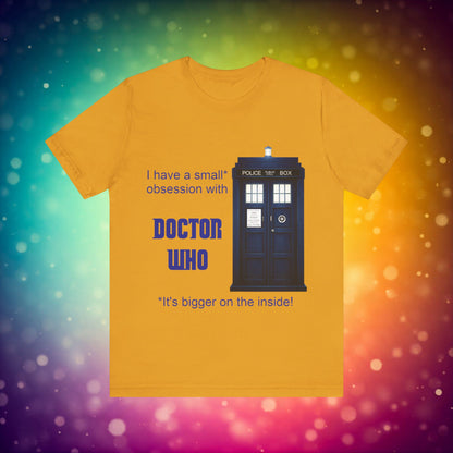 Doctor Who Obsession T-shirt featuring The TARDIS