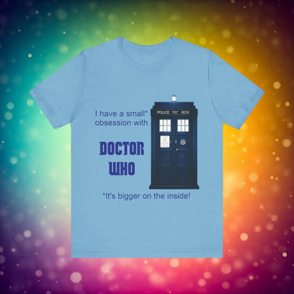 Doctor Who Obsession T-shirt featuring The TARDIS