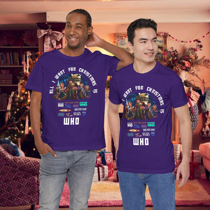 Doctor Who All I Want for Christmas is WHO T-shirt
