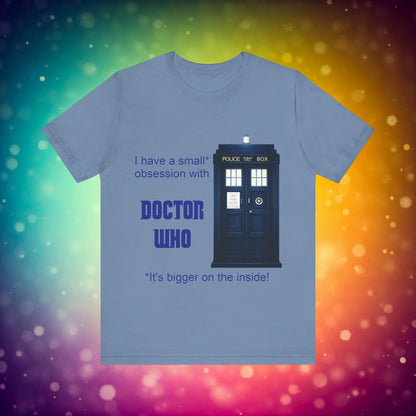 Doctor Who Obsession T-shirt featuring The TARDIS