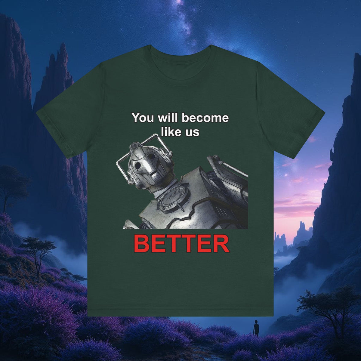 Doctor Who Cyberman You Will Become Like Us Better T-shirt