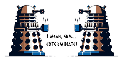 Doctor Who Dalek CAFFEINATE Mug No.9