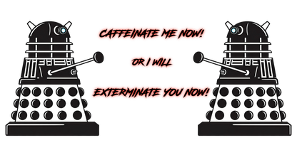 Doctor Who Dalek CAFFEINATE Mug No.14