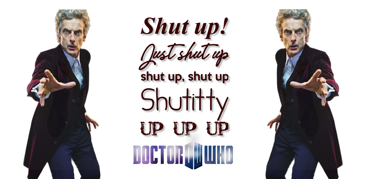Doctor Who 12th Doctor Shut Up Mug