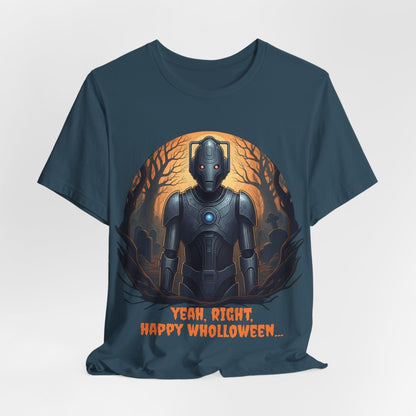 Cyber Man not feeling it Wholloween - wise T-shirt - soapbox169 - A Little Gift Shop