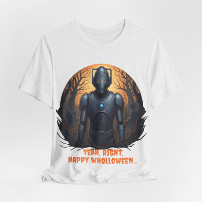 Cyber Man not feeling it Wholloween - wise T-shirt - soapbox169 - A Little Gift Shop