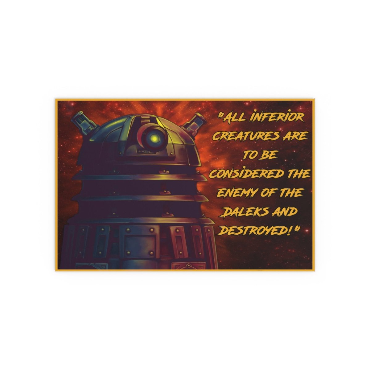 MOTIVATIONAL POSTER FROM THE PLANET SKARO - soapbox169 - A Little Gift Shop